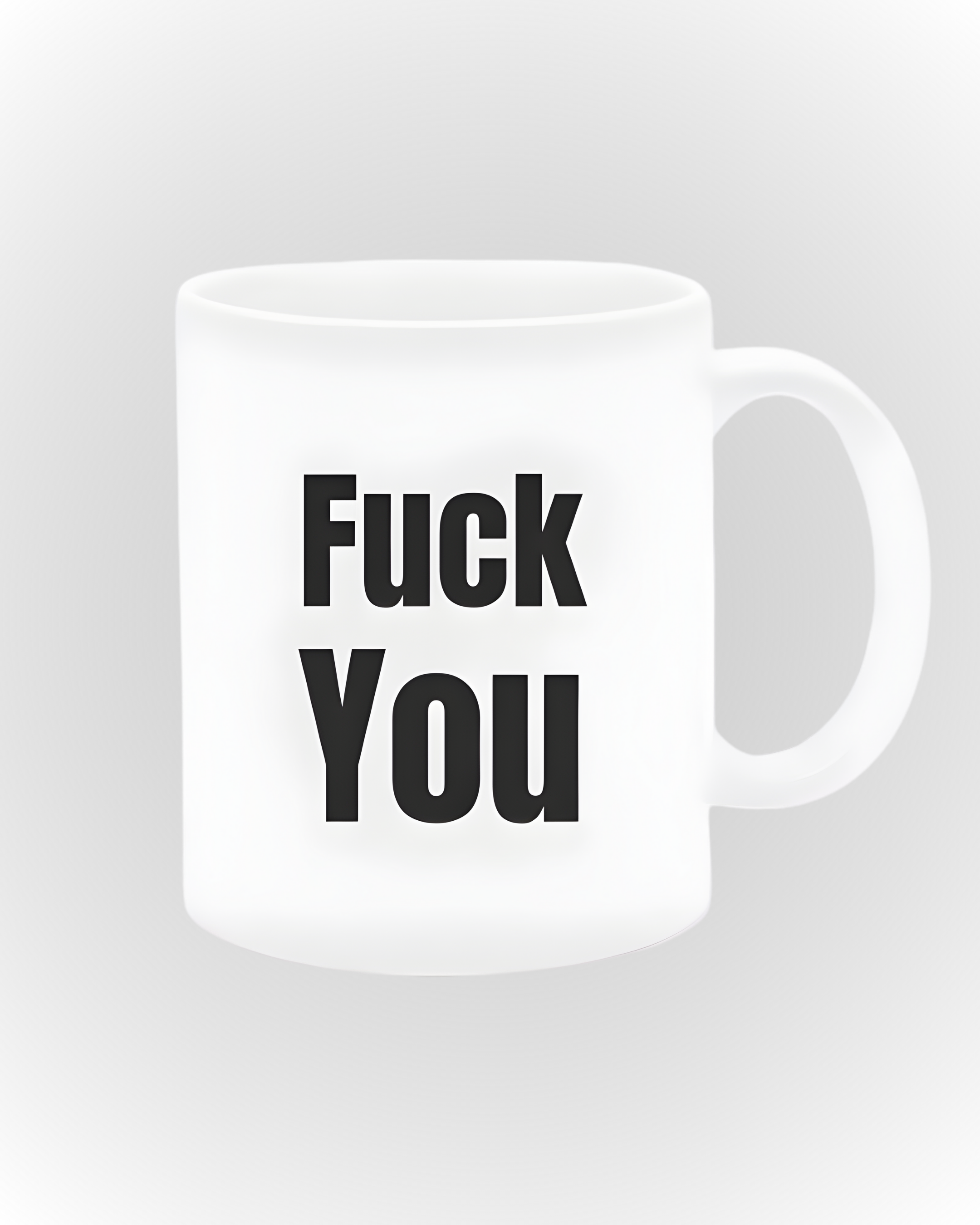 Fuck You Mug