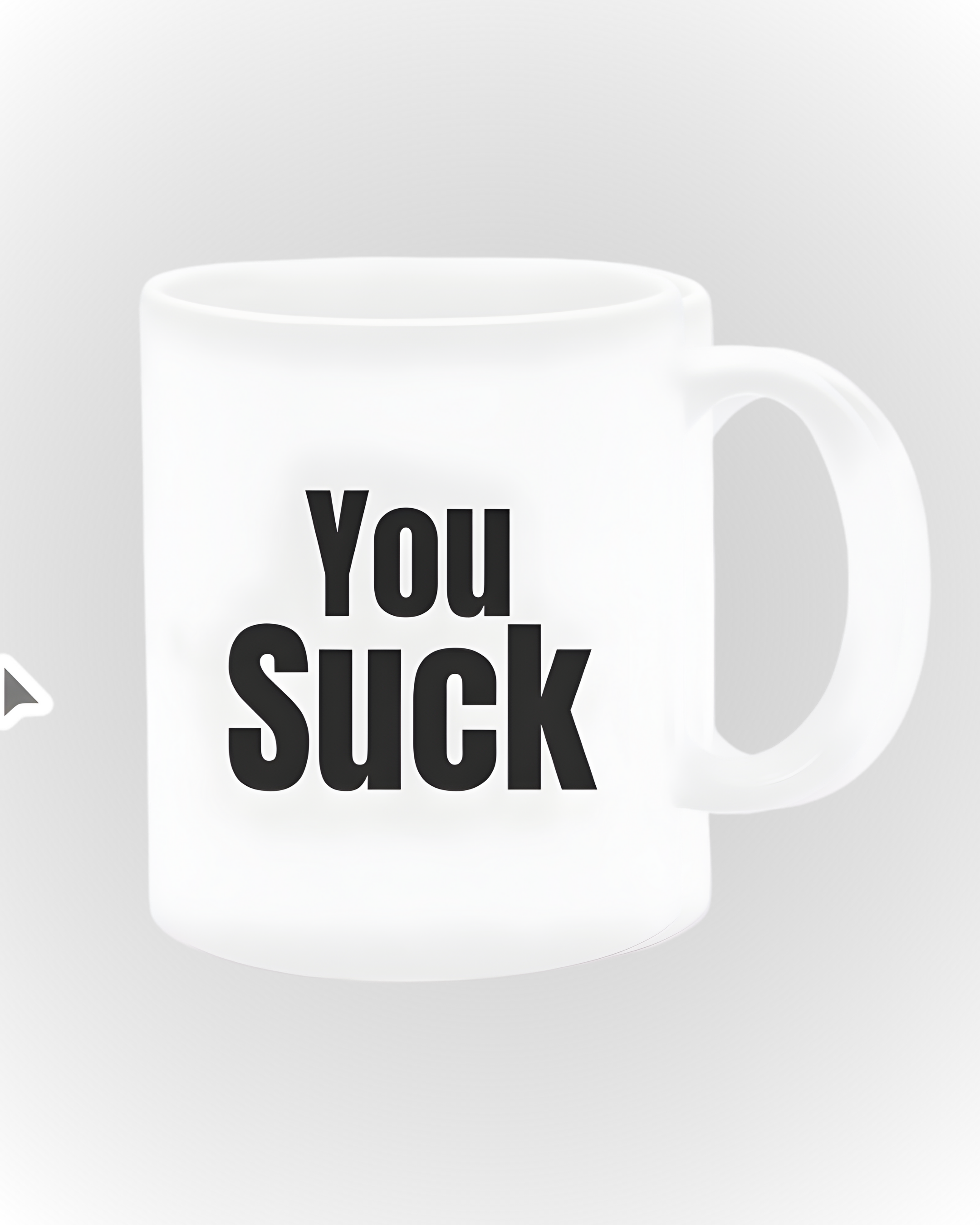 You Suck Mug